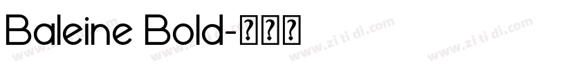 Baleine Bold字体转换